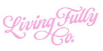 Living Fully®