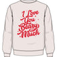 Kids I Love You Beary Much Sweatshirt